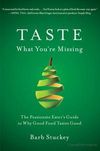 Taste What You're Missing: by Pete Mulvihill