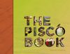 Pisco Party to Celebrate The Pisco Book