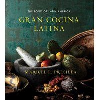Gran Cocina Latina: The Food of Latin America