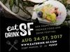 (Sponsored): Don't Miss Out and Save on Eat Drink SF, Happening This Week!
