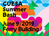(Sponsored Event): CUESA's Summer Bash, The Freshest Party of the Season