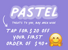 Sponsored: Hey, Have You Tried Pastel Yet? Here's $25 Off Treats!