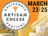 (Sponsored): Cheese Lovers, Get Your Tickets to the California Artisan Cheese Festival (March 23rd-25th)!
