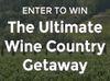 (Sponsored): Enter to Win a Dream Wine Country Getaway!