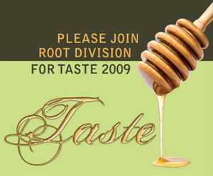Root Division: TASTE 2009